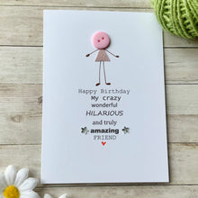 Load image into Gallery viewer, Happy Birthday My Crazy Friend Card