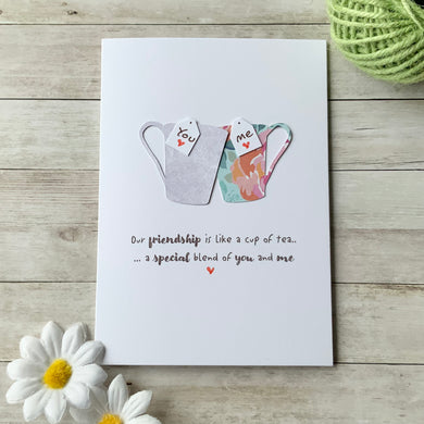 Our Friendship Is Like A Cup Of Tea Card