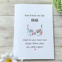 Load image into Gallery viewer, Good Friends Are Like Bras Card