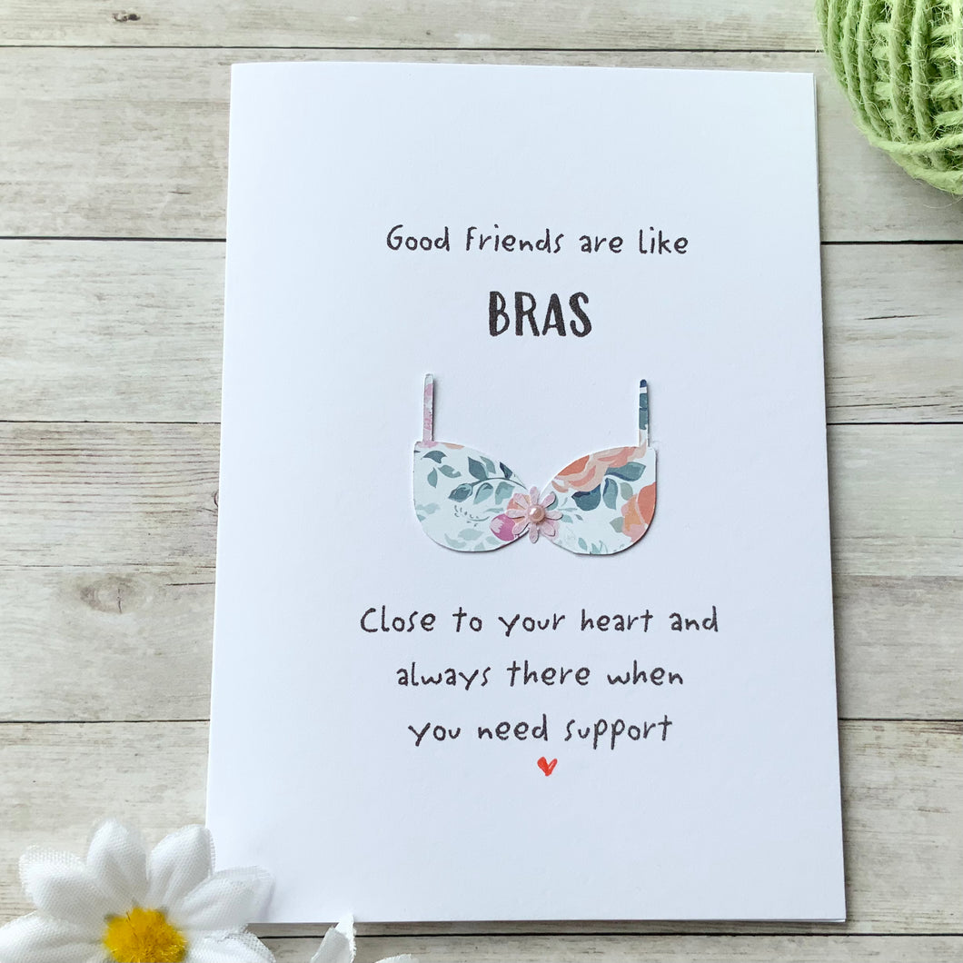 Good Friends Are Like Bras Card