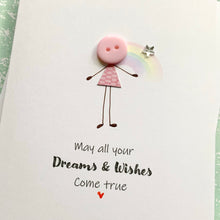 Load image into Gallery viewer, May All Your Dreams &amp; Wishes come True Card