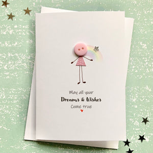 May all your dreams and wishes come true - Personalised