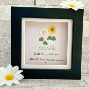 Sisters Are Different Flowers Mini Frame