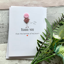 Load image into Gallery viewer, Thank You From The Bottom Of My Heart Card