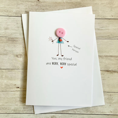 You My Friend, Are Very, Very Special Card